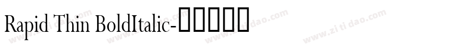 Rapid Thin BoldItalic字体转换